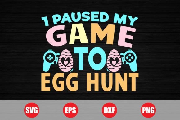 1 Paused My Game to Egg Hunt – A Versatile Digital Design for Creative Projects