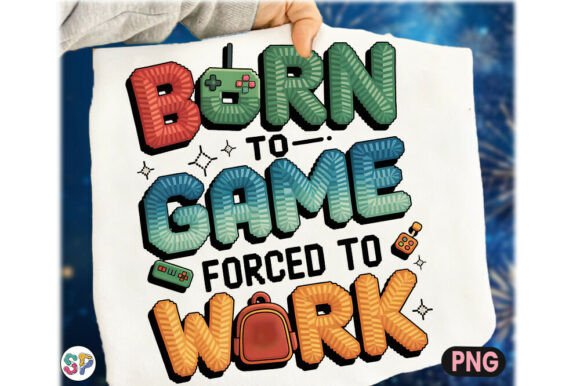 Faux Yarn Born to Game Gamer Shirt PNG Design