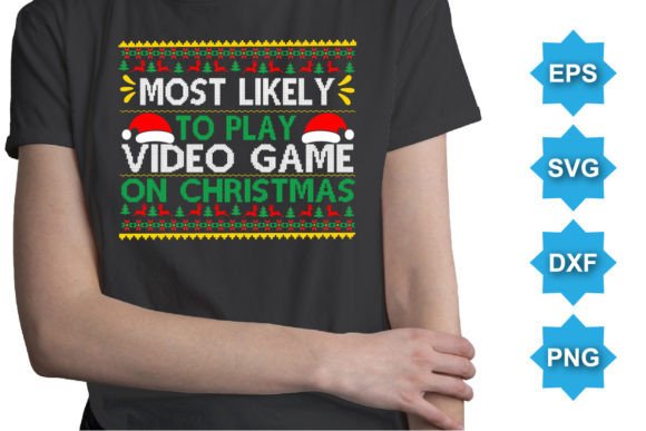 Most Likely to Play Video Game Christmas: A Creative Digital Asset for Craft Enthusiasts