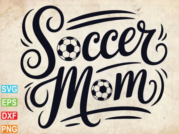 Soccer Mom SVG PNG: Game Day Vibes Design Guide